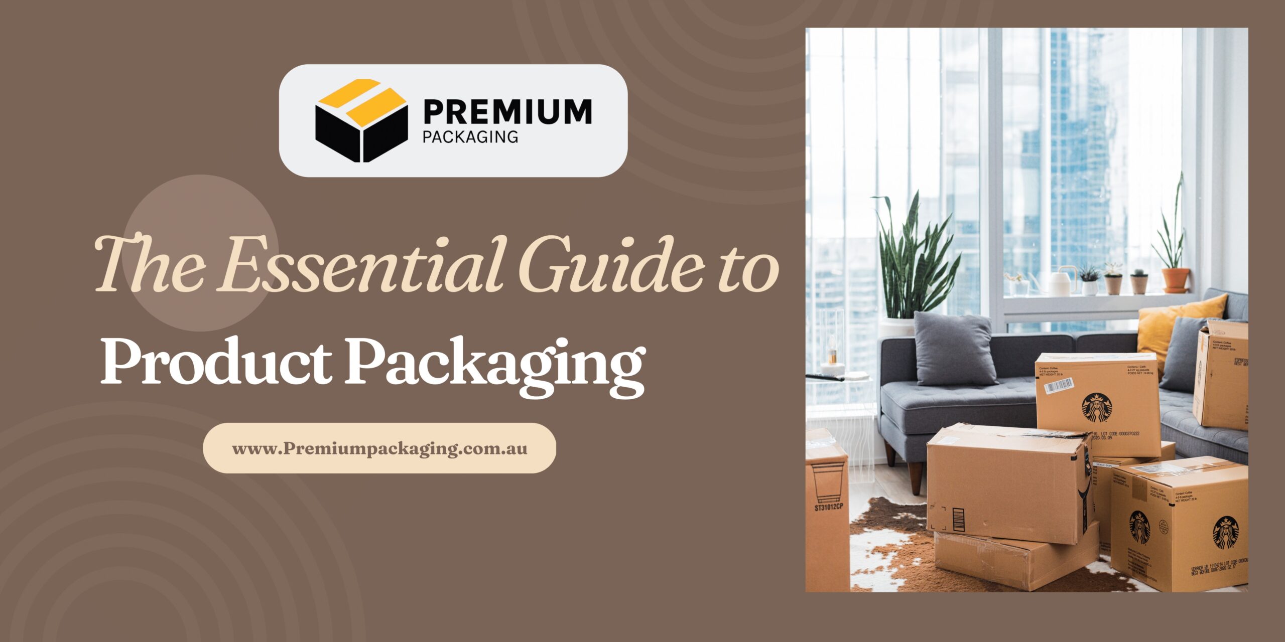 The Essential Guide to Product Packaging
