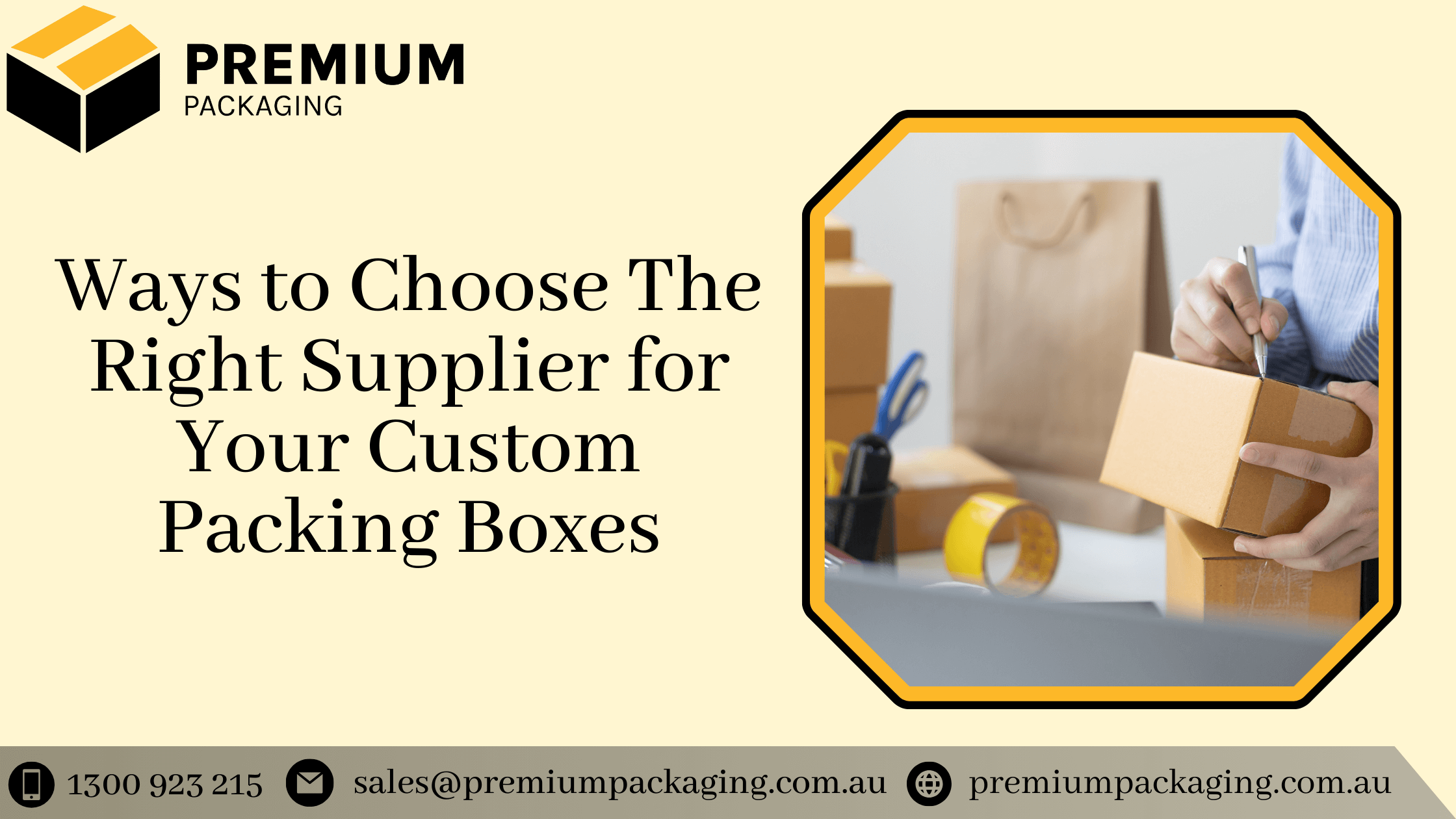 Ways to Choose The Right Supplier for Your Custom Packing Boxes