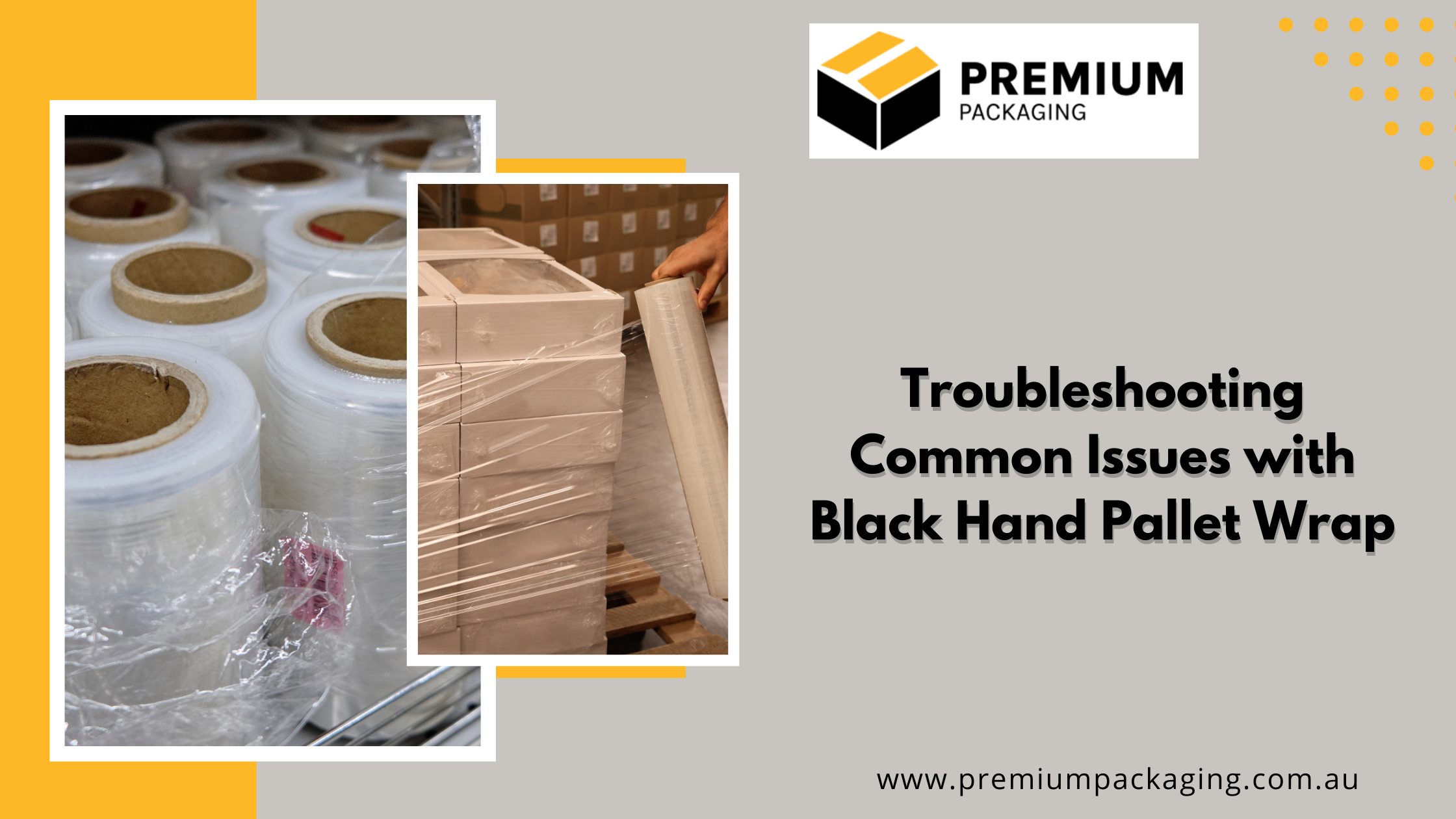 Troubleshooting Common Issues with Black Hand Pallet Wrap