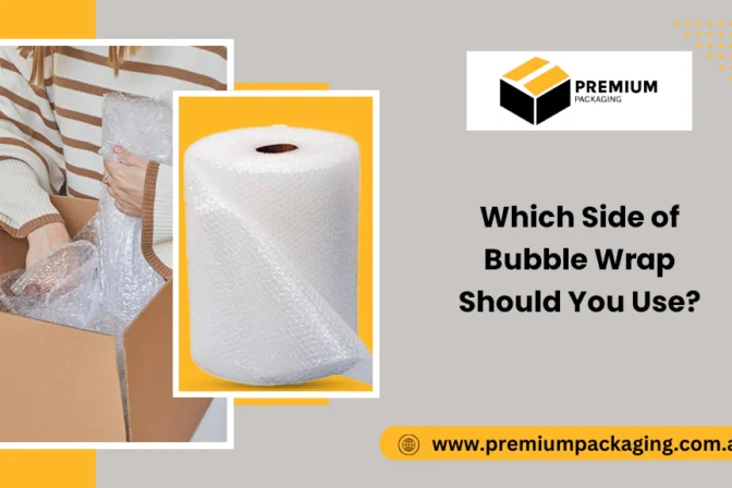 Which Side of Bubble Wrap Should You Use? | A Complete Packaging Guide