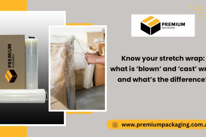 Know Your Stretch Wrap: What Is ‘Blown’ and ‘Cast’ Wrap and What’s the Difference