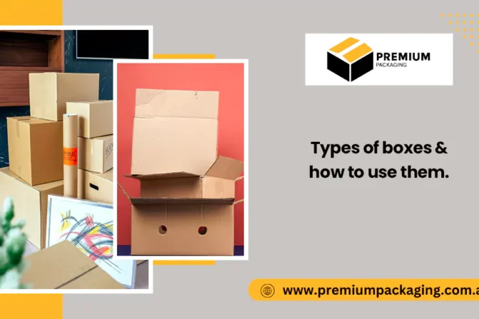 Types of Boxes and How to Use Them