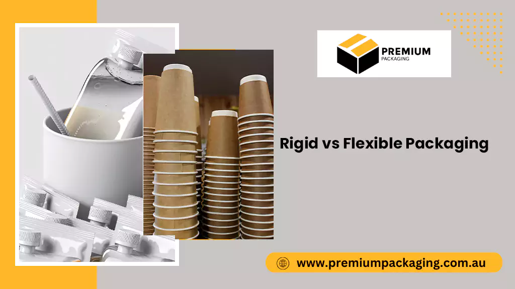 Rigid vs Flexible Packaging