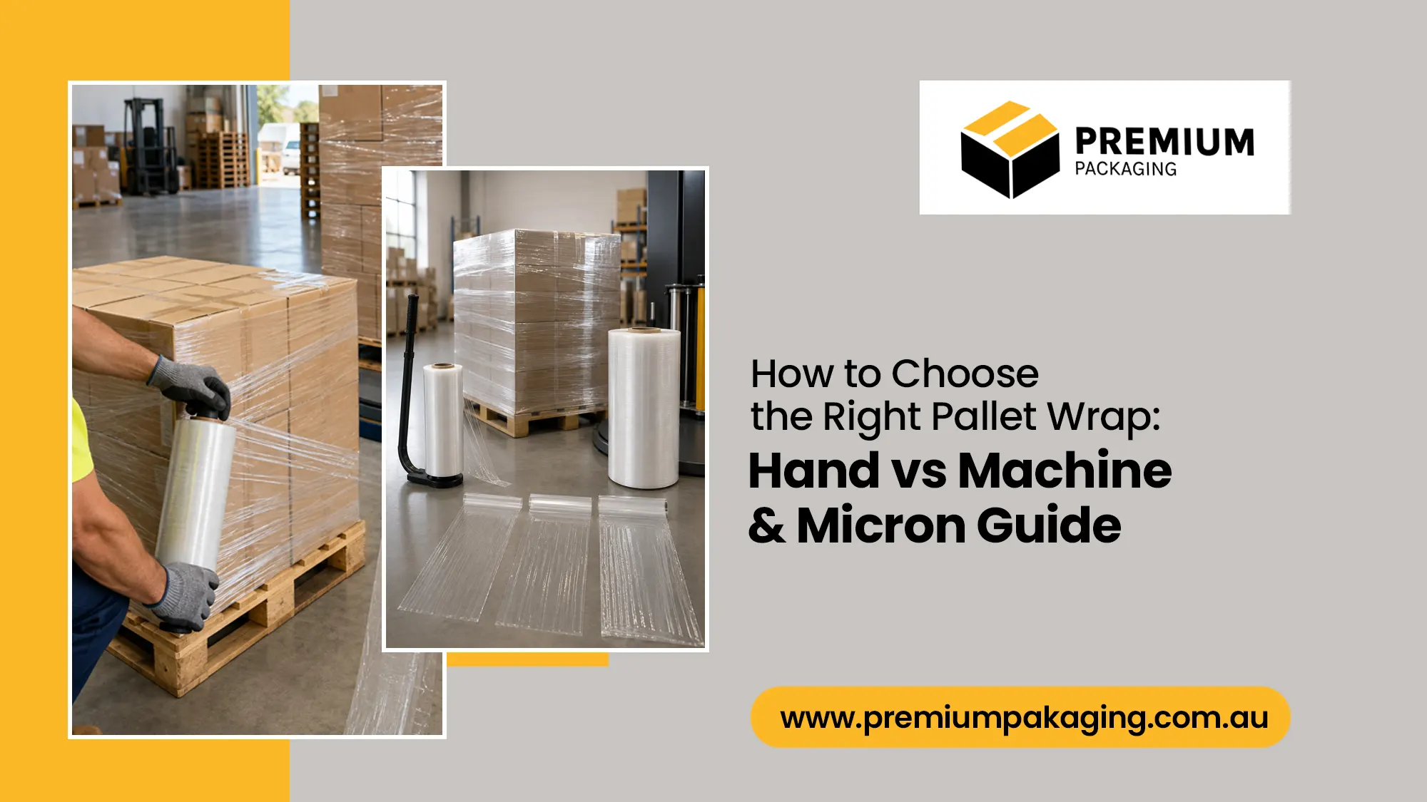 How to Choose the Right Pallet Wrap: Hand vs Machine and Micron Guide